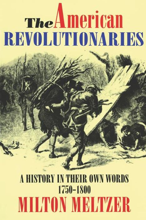 Milton Meltzer: The American Revolutionaries, Buch