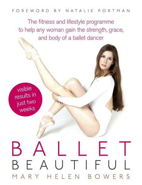Mary Helen Bowers: Ballet Beautiful, Buch