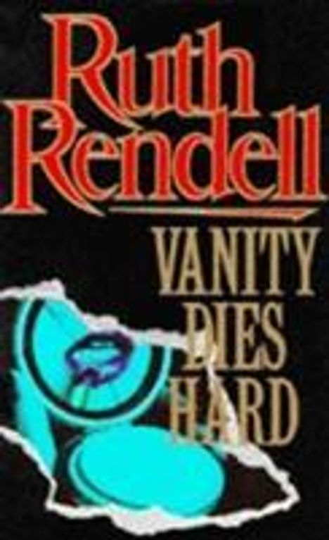 Ruth Rendell: Vanity Dies Hard, Buch