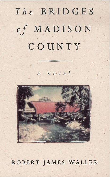 Robert James Waller: The Bridges of Madison County, Buch