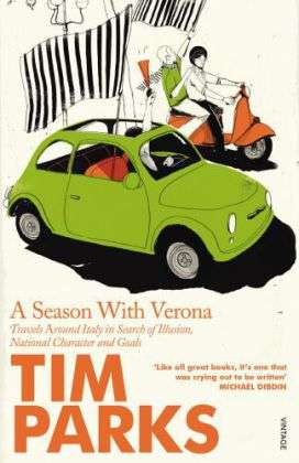 Tim Parks: A Season With Verona, Buch