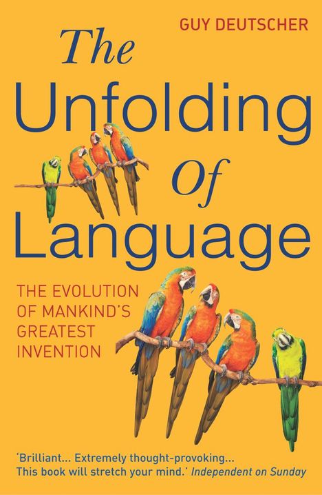 Guy Deutscher: The Unfolding of Language, Buch