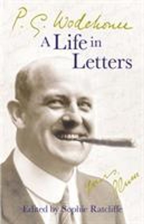 P. G. Wodehouse: P.G. Wodehouse: A Life in Letters, Buch