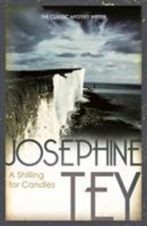 Josephine Tey: A Shilling For Candles, Buch