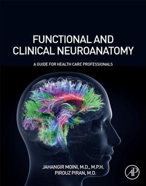 Jahangir Moini: Functional and Clinical Neuroanatomy, Buch