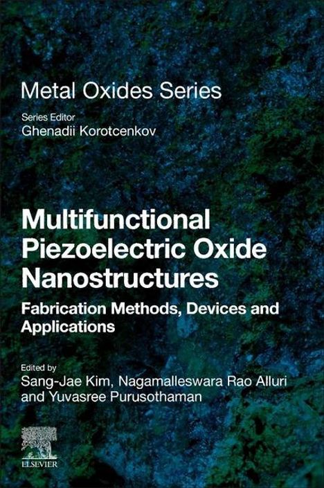 Multifunctional Piezoelectric Oxide Nanostructures: Fabrication Methods, Devices and Applications, Buch
