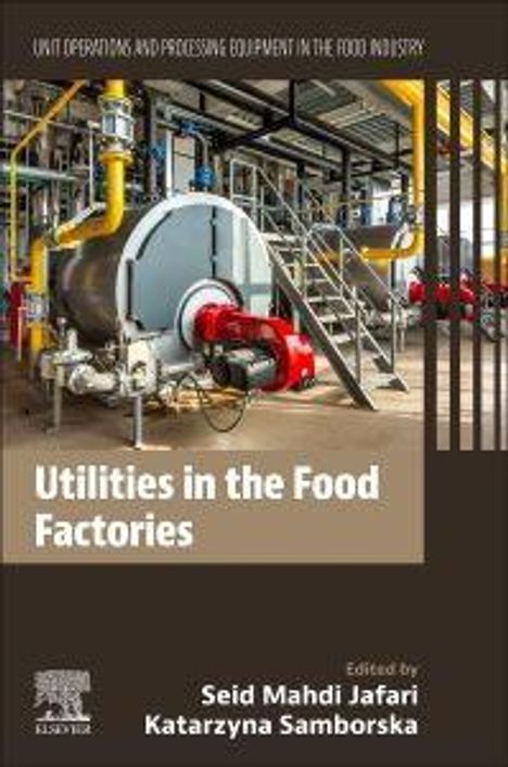 "Utilities in the Food Factories", redigiert von Seid Mahdi Jafari, Katarzyna Samborska; Bild eines Industriekessels.