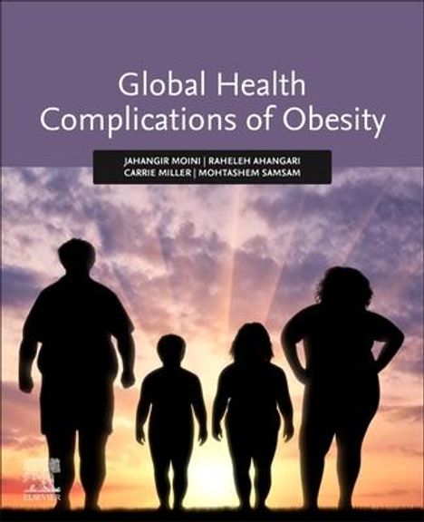 Jahangir Moini: Global Health Complications of Obesity, Buch