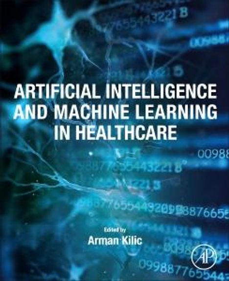 Artificial Intelligence and Machine Learning in Healthcare, Buch