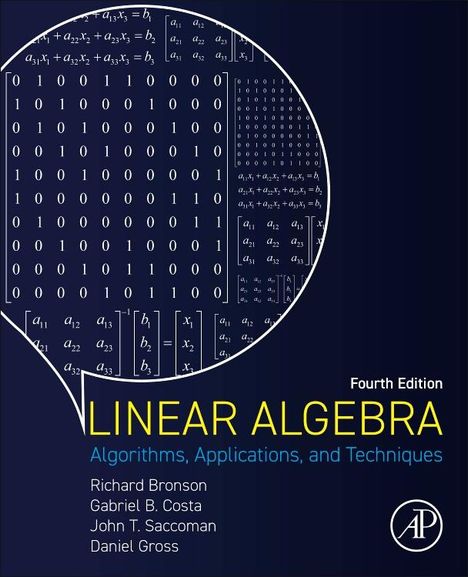 Richard Bronson (Professor of Mathematics and Computer Science, Senior Executive Assistant to the President, Fairleigh Dickinson University, USA): Linear Algebra, Buch