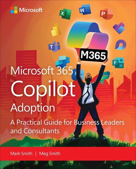 Mark Smith: Microsoft 365 Copilot Adoption, Buch