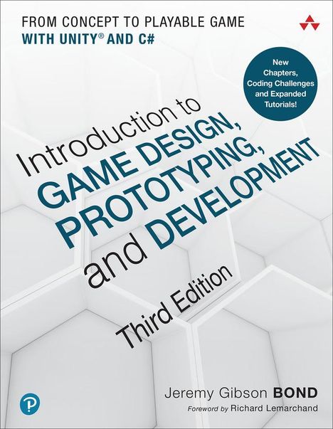 Jeremy Gibson Bond: Introduction to Game Design, Prototyping, and Development, Buch