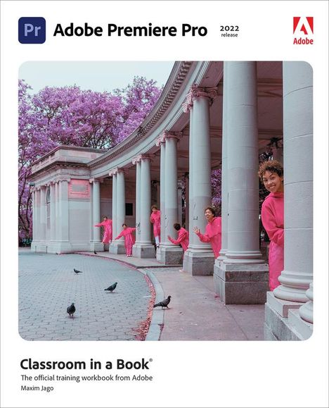 Maxim Jago: Adobe Premiere Pro Classroom in a Book (2022 release), Buch