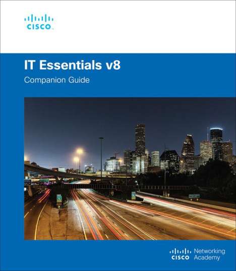 Cisco Networking Academy: IT Essentials Companion Guide v8, Buch