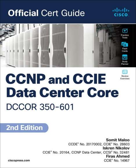 Somit Maloo: CCNP and CCIE Data Center Core DCCOR 350-601 Official Cert Guide, Buch