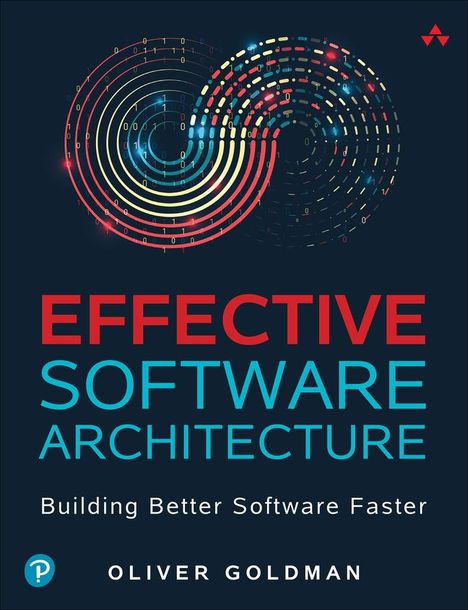 Oliver Goldman: Effective Software Architecture, Buch