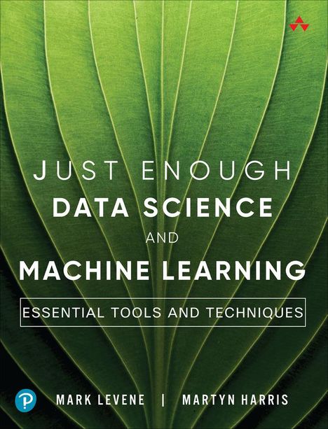 Mark Levene: Just Enough Data Science and Machine Learning, Buch