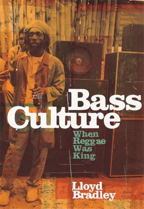 Lloyd Bradley: Bass Culture, Buch