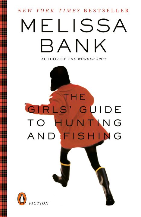 Melissa Bank: The Girls' Guide to Hunting and Fishing, Buch