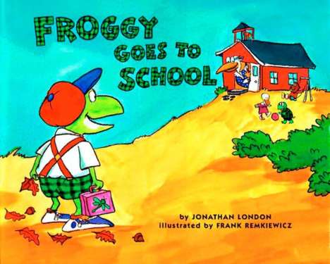 Jonathan London: Froggy Goes to School, Buch