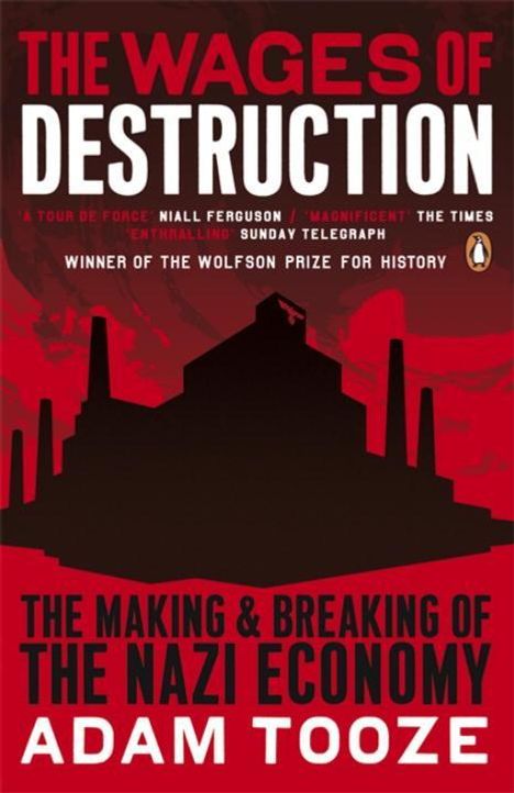 Adam Tooze: The Wages of Destruction, Buch