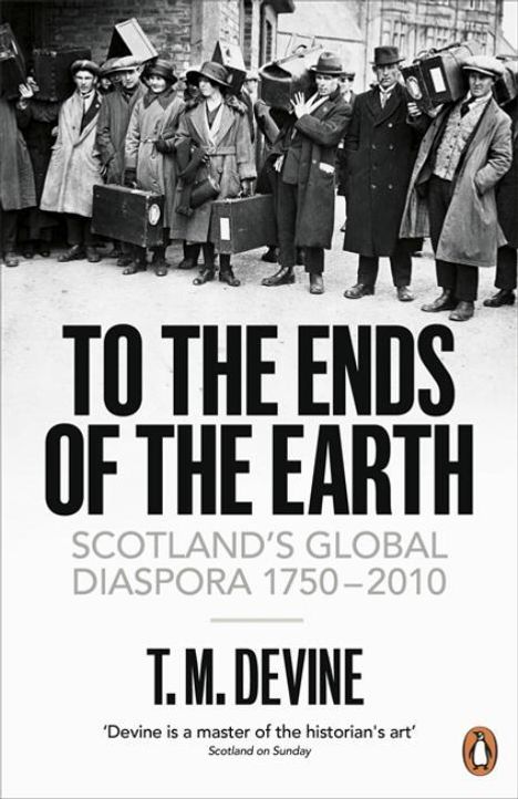 T. M. Devine: To the Ends of the Earth, Buch