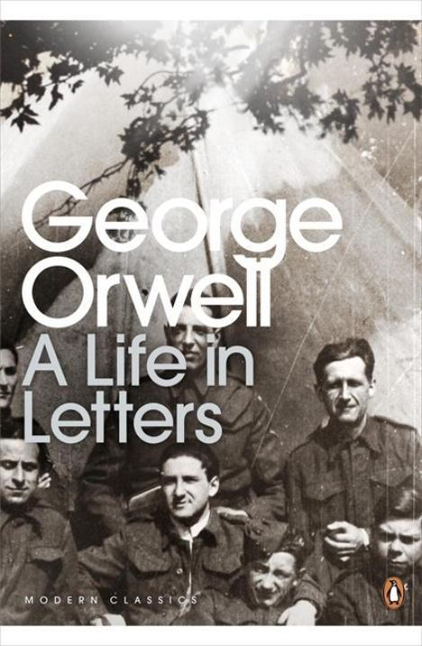 George Orwell: George Orwell: A Life in Letters, Buch