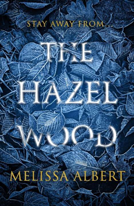Melissa Albert: The Hazel Wood, Buch