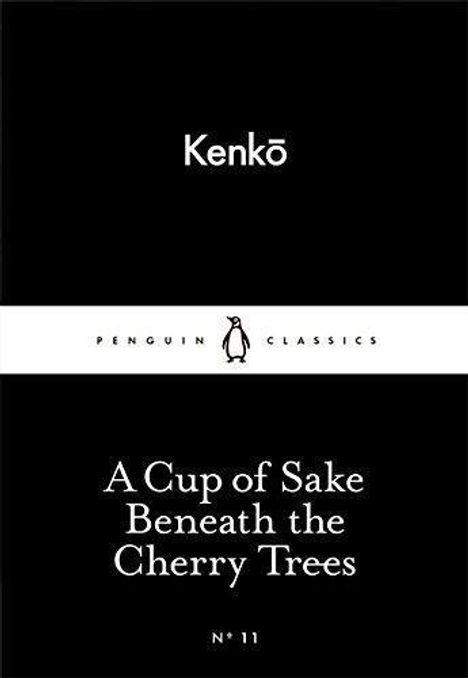 None Kenko: A Cup of Sake Beneath the Cherry Trees, Buch