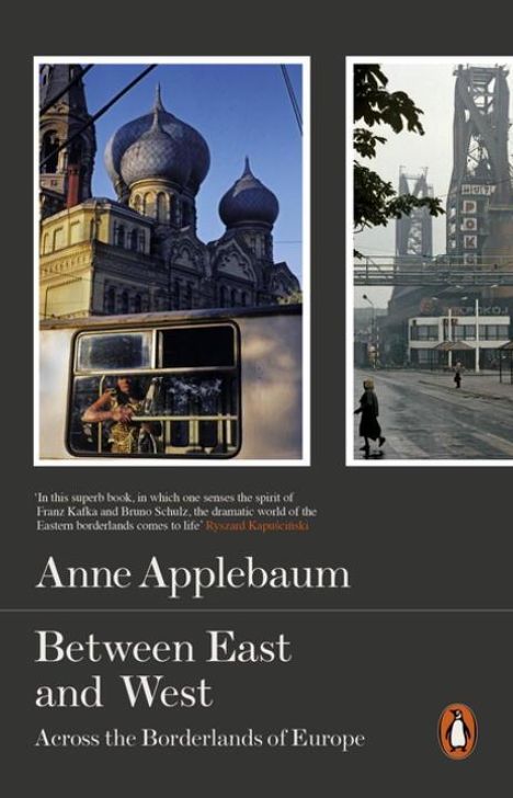 Anne Applebaum: Between East and West, Buch