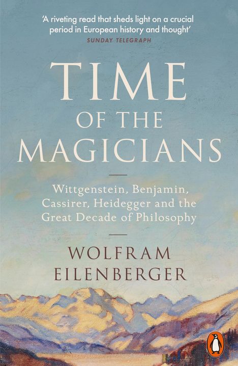 Wolfram Eilenberger: Time of the Magicians, Buch
