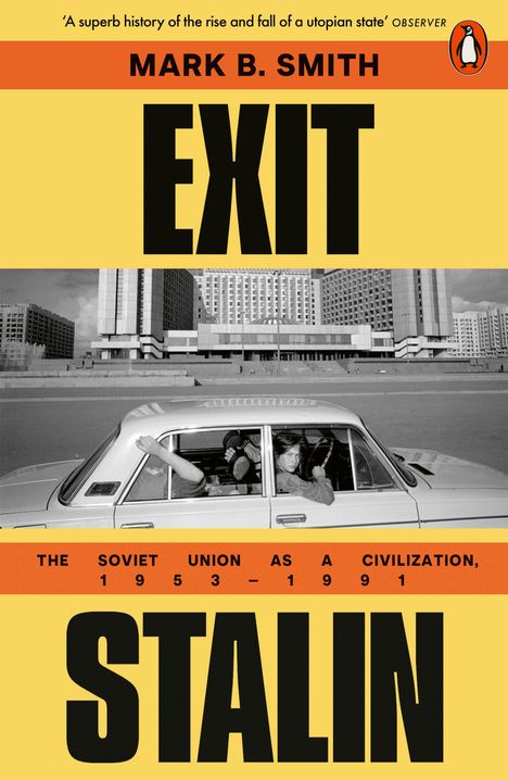 "EXIT STALIN" von Mark B. Smith. Bild eines Autos mit Passagieren vor sowjetischen Gebäuden. Oben ein kleines Logo.