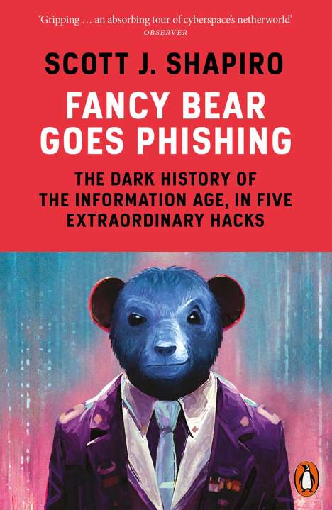 Scott Shapiro: Fancy Bear Goes Phishing, Buch