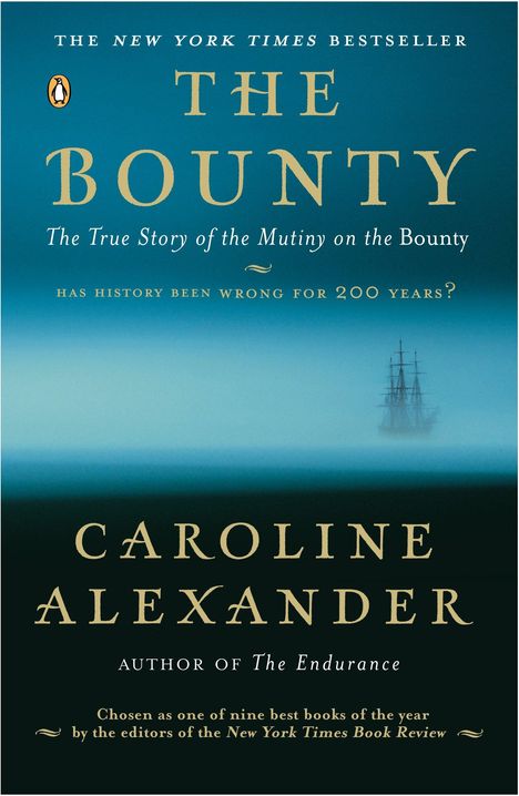 Caroline Alexander: The Bounty: The True Story of the Mutiny on the Bounty, Buch