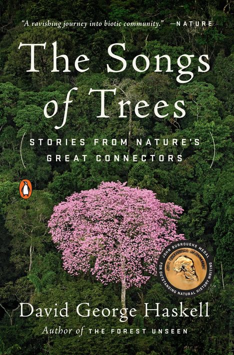 David George Haskell: The Songs of Trees, Buch