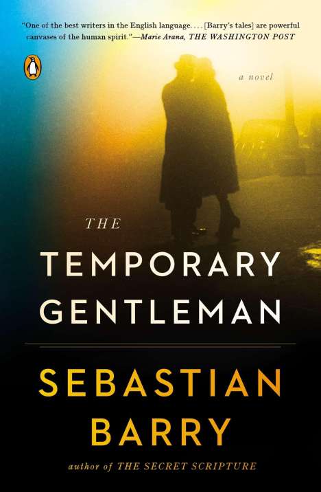 Sebastian Barry: The Temporary Gentleman, Buch