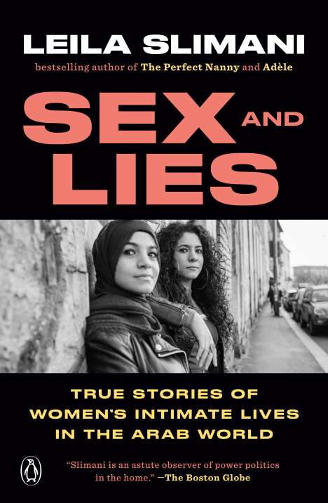 Leila Slimani: Sex and Lies: True Stories of Women's Intimate Lives in the Arab World, Buch