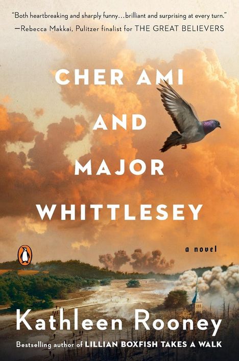 Kathleen Rooney: Cher Ami and Major Whittlesey, Buch