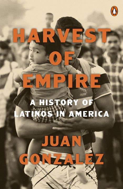 Juan Gonzalez: Harvest of Empire, Buch