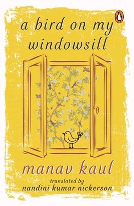 Manav Kaul: A Bird on My Windowsill, Buch