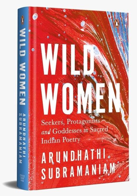 Arundhathi Subramaniam: Wild Women, Buch