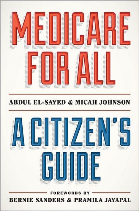 Abdul El-Sayed: Medicare for All, Buch