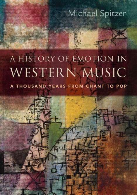 Michael Spitzer: A History of Emotion in Western Music, Buch