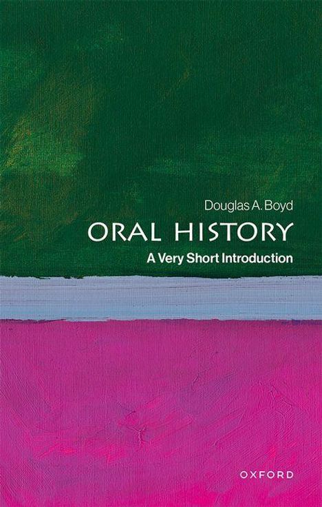 Douglas A Boyd: Oral History, Buch