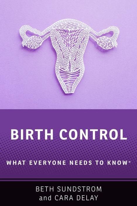 Beth L. Sundstrom: Birth Control, Buch