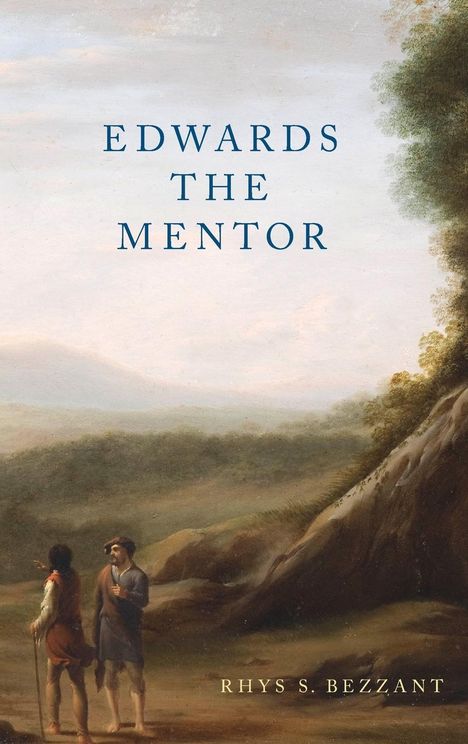 Rhys S Bezzant: Edwards the Mentor, Buch