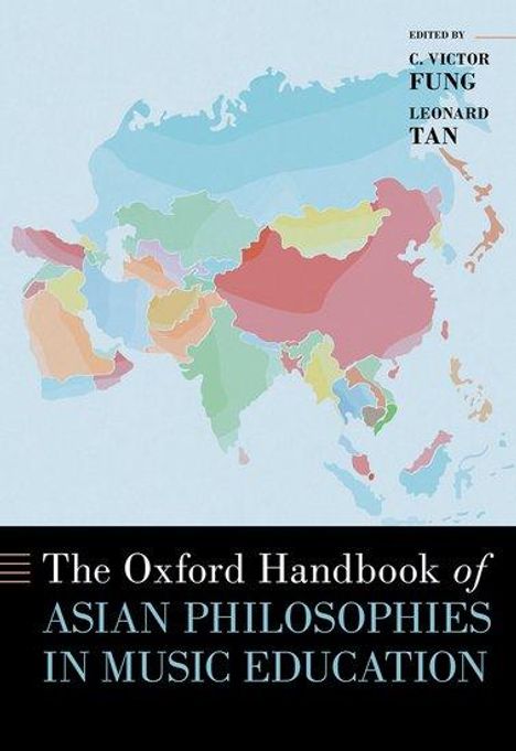 The Oxford Handbook of Asian Philosophies in Music Education, Buch