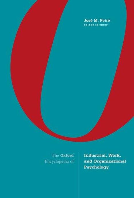 José M Peiró: The Oxford Encyclopedia of Industrial, Work, and Organizational Psychology, Buch