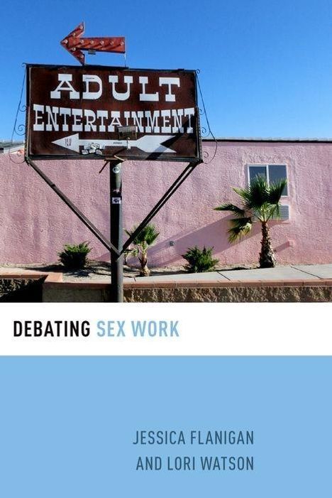 Jessica Flanigan: Debating Sex Work, Buch