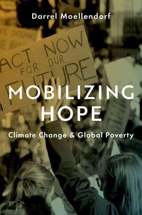 Darrel Moellendorf: Mobilizing Hope, Buch